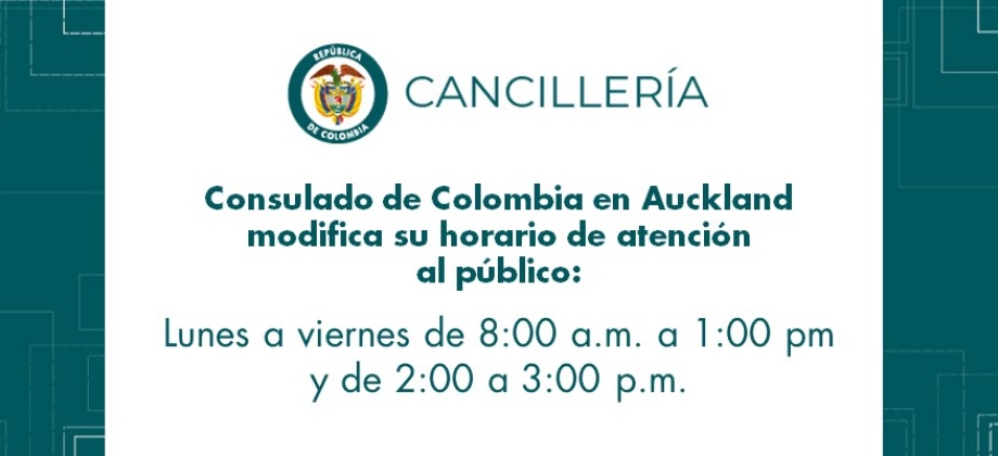 Consulado de Colombia en Auckland modifica su horario de atención al público de diciembre de 2018 a febrero 2019