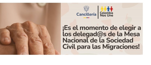 Participa en la votación para elegir Delegados en la Mesa Nacional de la Sociedad Civil para las Migraciones 