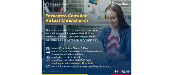Consulado de Colombia en Auckland invita al Encuentro Consular Virtual para la comunidad de Christchurch el 12 de junio de 2024